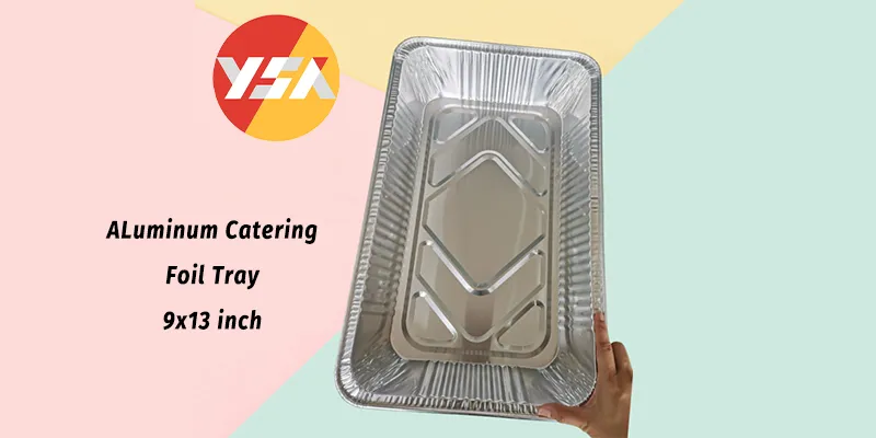 YSA Catering Foil Tray Suppliers in 2025