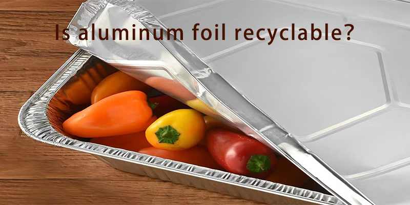Is aluminum foil recyclable？