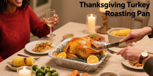 Thanksgiving Turkey Roasting Pan